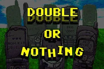BRICK SNAKE 2000 — DOUBLE OR NOTHING