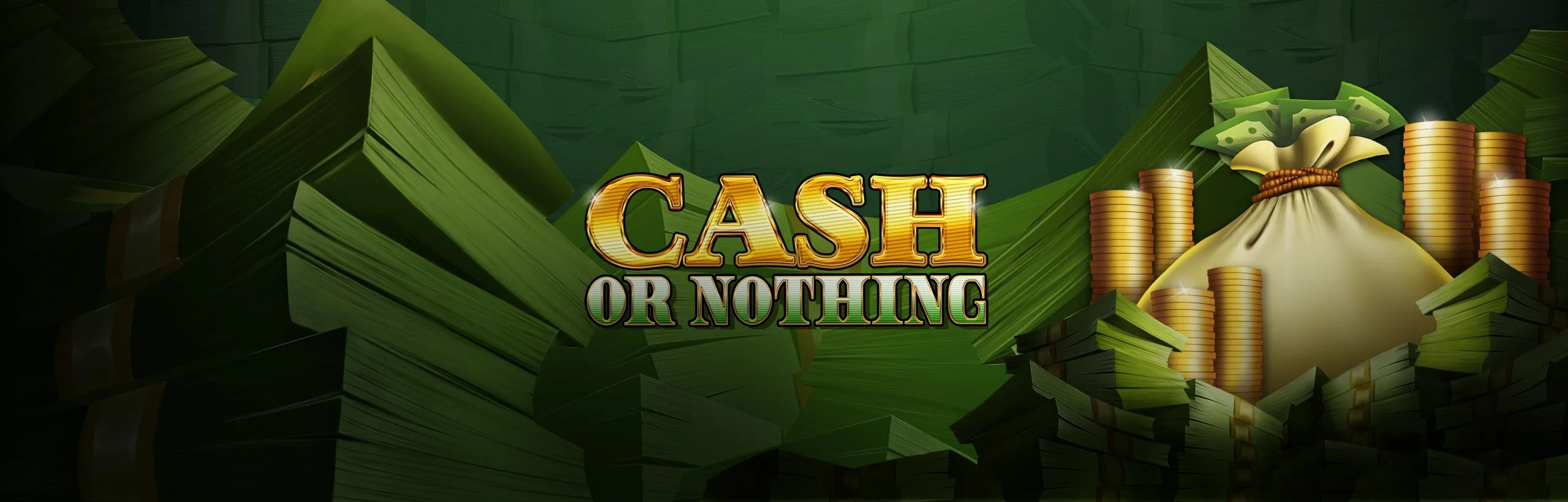 Cash or Nothing
