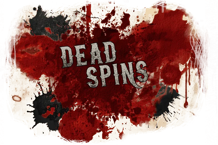 Dead, Dead Or Deader — Dead Spins