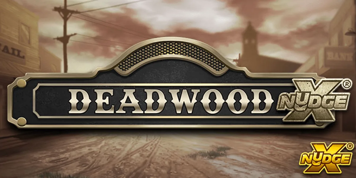 Deadwood xNudge®
