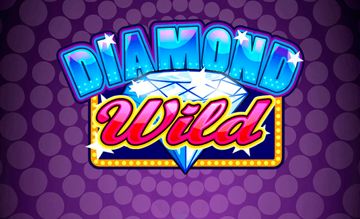 Diamond Wild