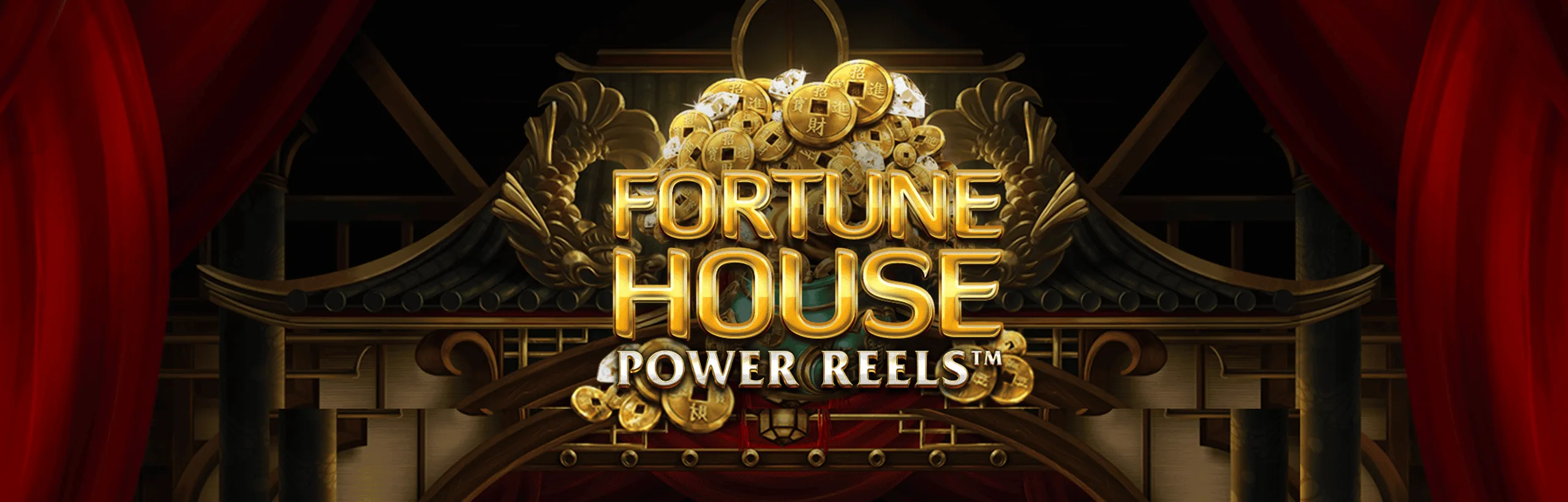 Fortune House Power Reels™