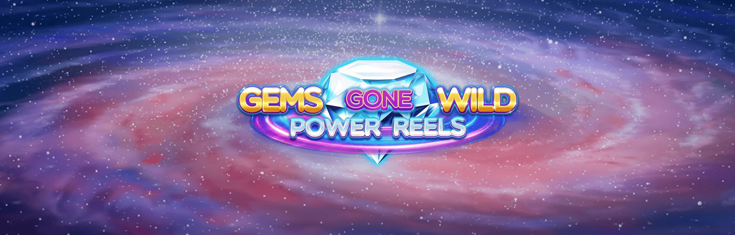 Gems Gone Wild Power Reels