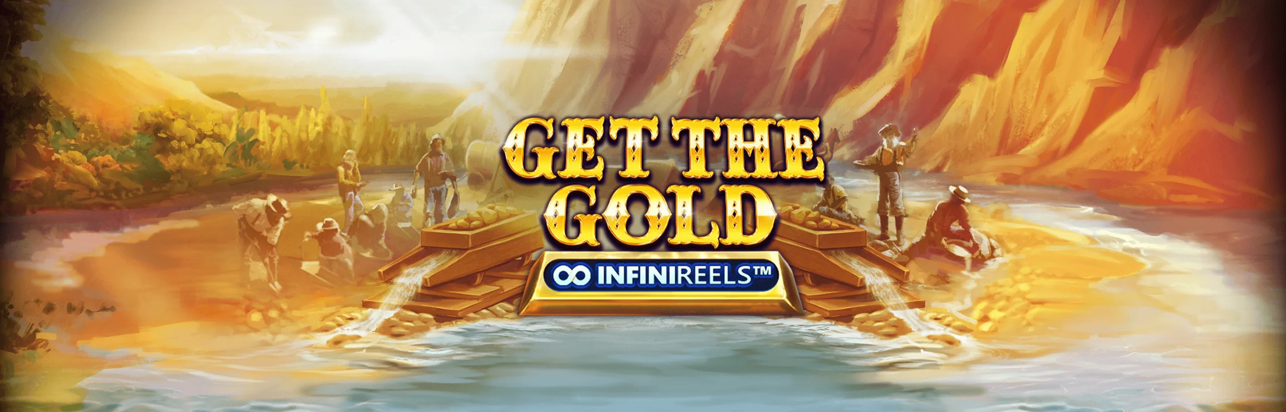 Get the Gold Infinireels™