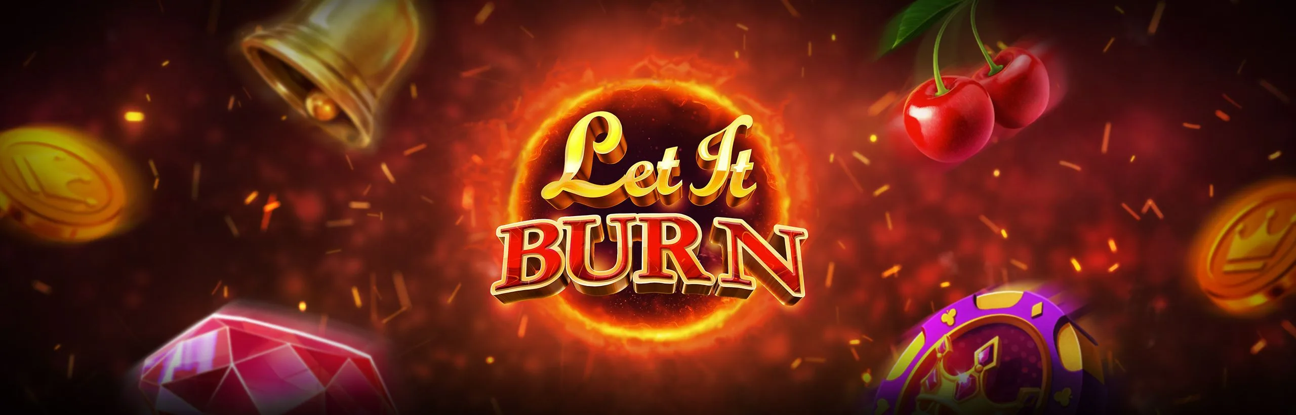 Let It Burn™