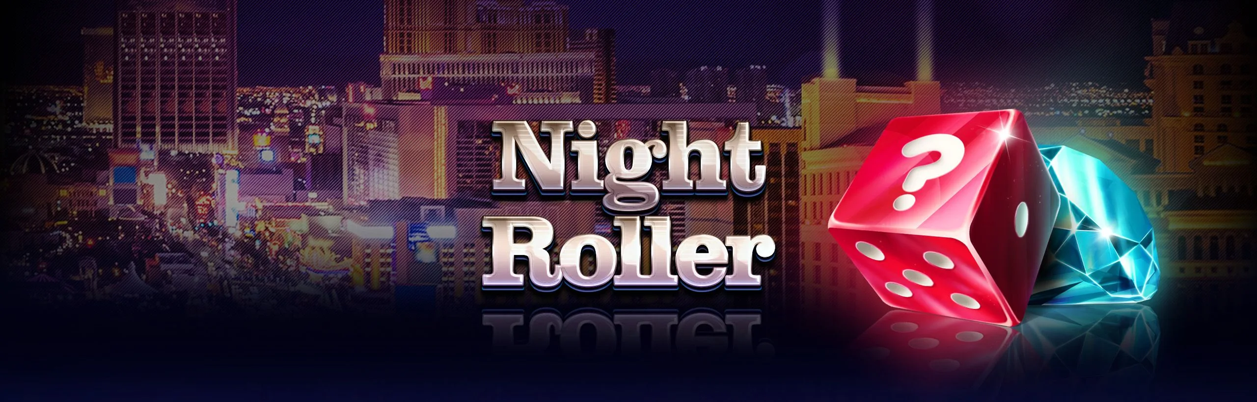Night Roller