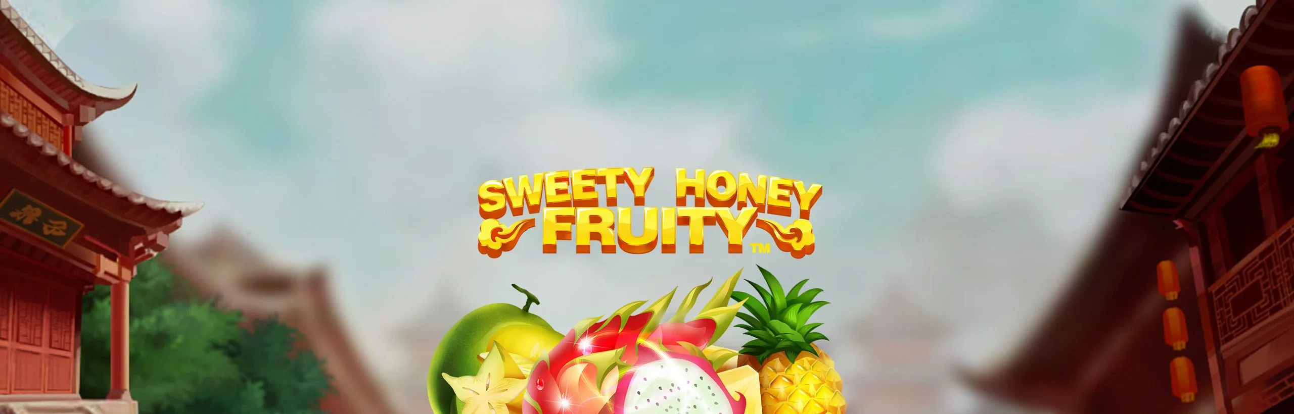 Sweety Honey Fruity™