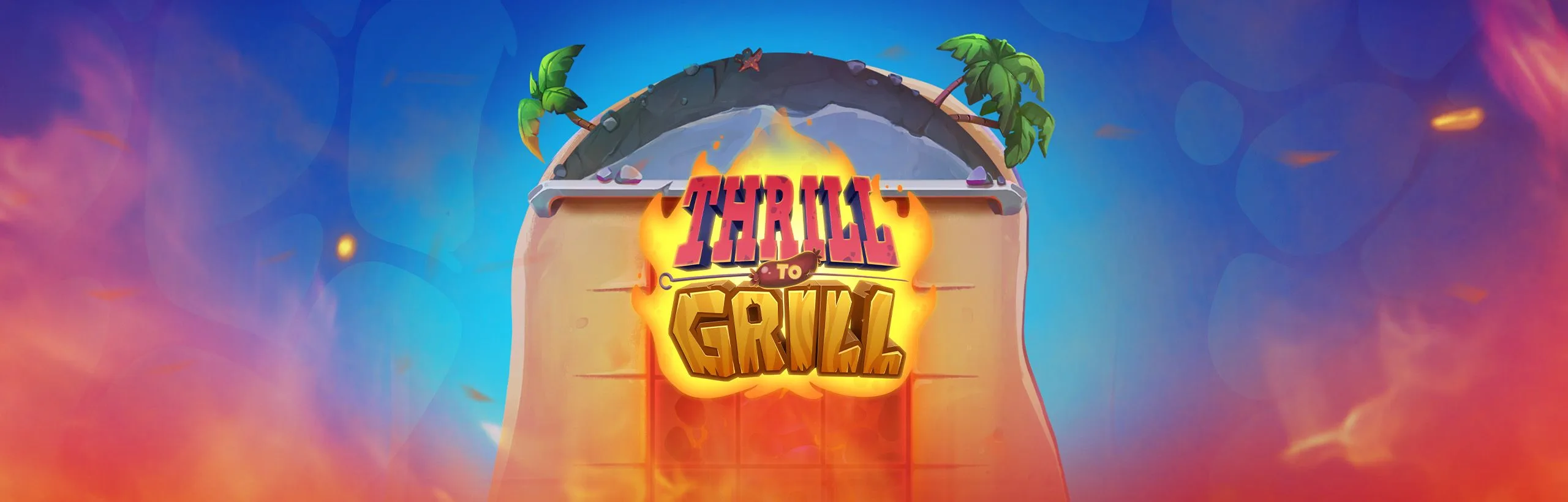 Thrill to Grill
