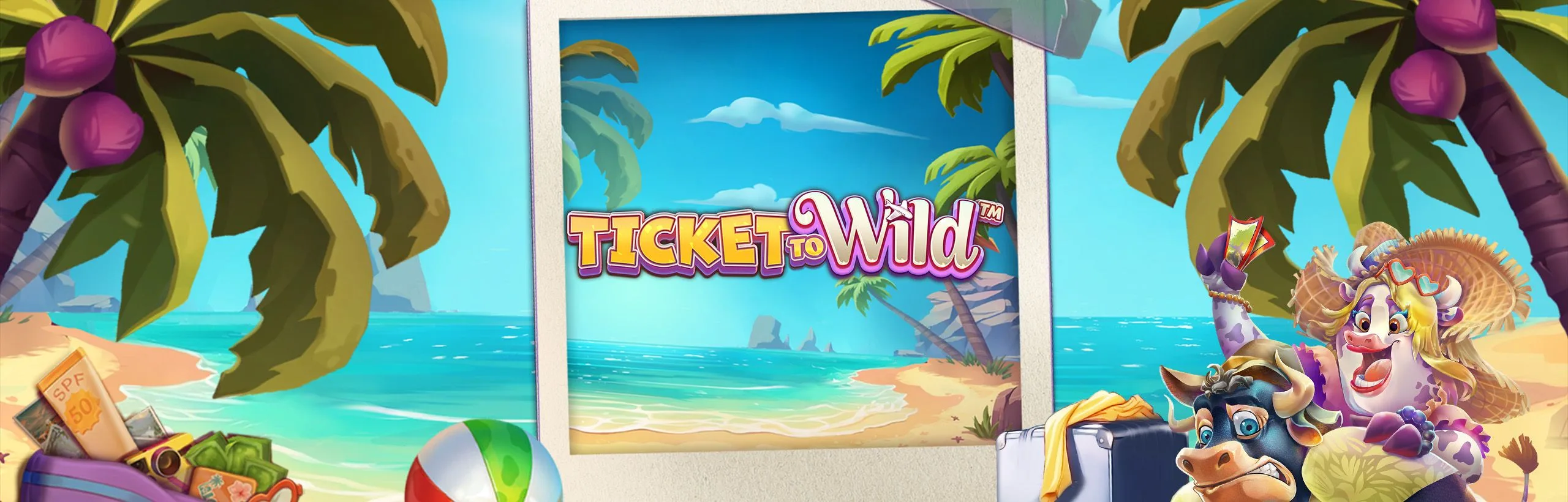 Ticket to Wild™