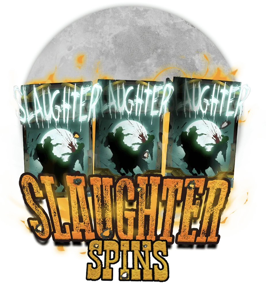 Tombstone Slaughter: El Gordo's Revenge — Slaughter Spins
